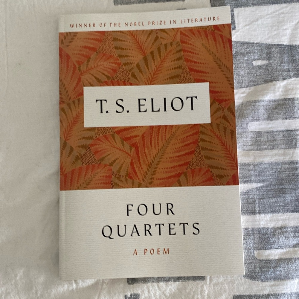 T.S. Eliot Four Quartets